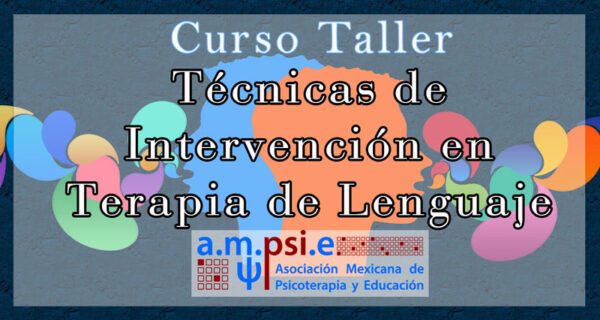 Curso De Terapia De Lenguaje | Asociación Mexicana De Psicoterapia Y ...