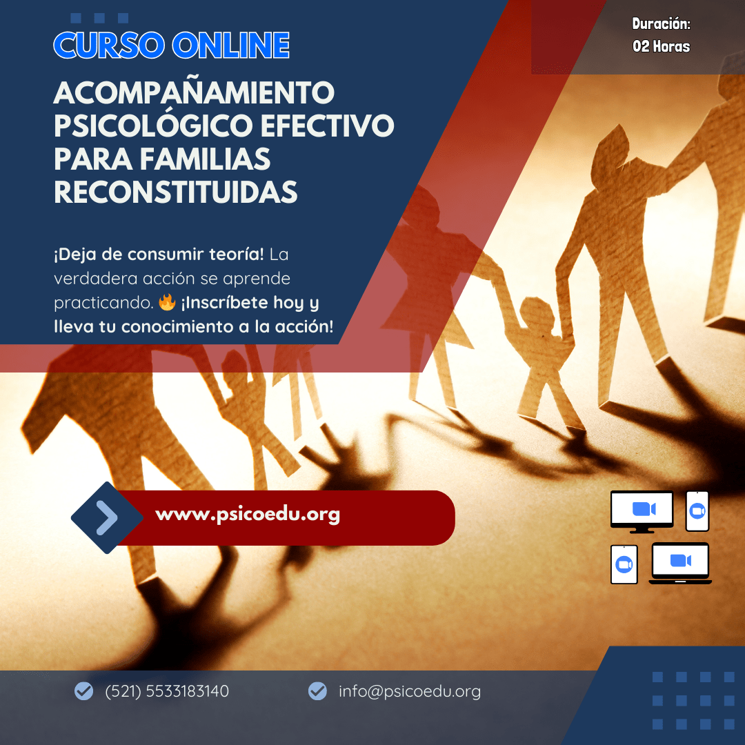 Acompañamiento Psicológico Efectivo para Familias Reconstituidas: Estrategias y Herramientas