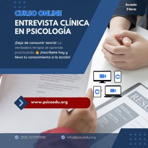 Entrevista Clínica en Psicología: Curso Práctico para Perfeccionar tus Habilidades