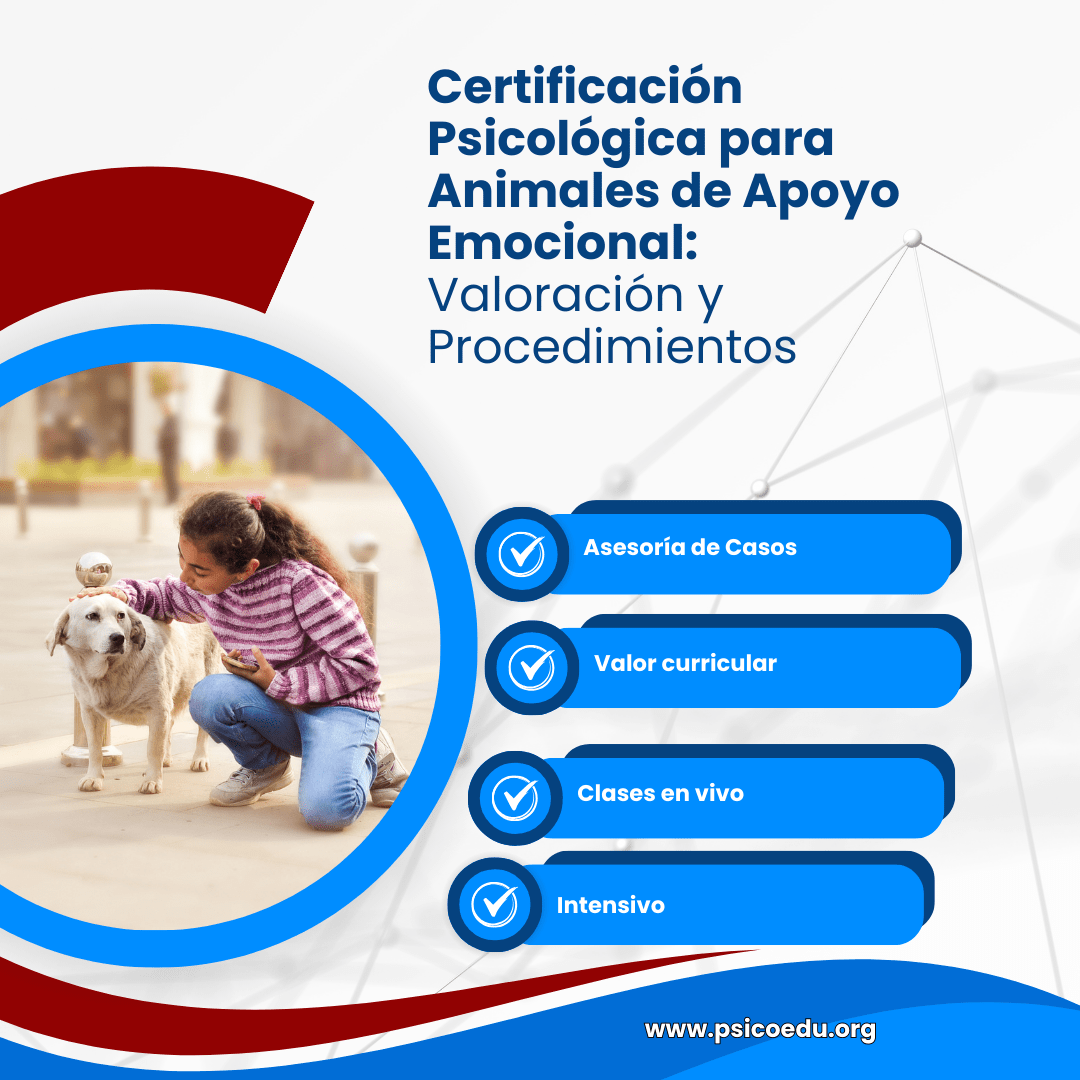 Curso Práctico: Evaluación Psicológica y Documentación Legal para el Uso de Animales de Apoyo Emocional - Imagen 2