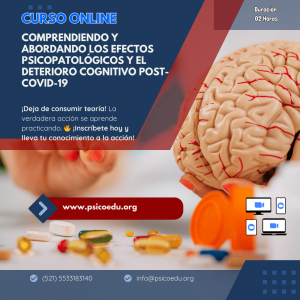 Comprendiendo y Abordando los Efectos Psicopatológicos y el Deterioro Cognitivo Post-Covid-19