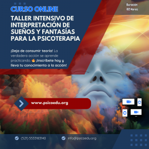 Descifra el Mundo Onírico: Taller Intensivo de Interpretación de Sueños y Fantasías para la Psicoterapia