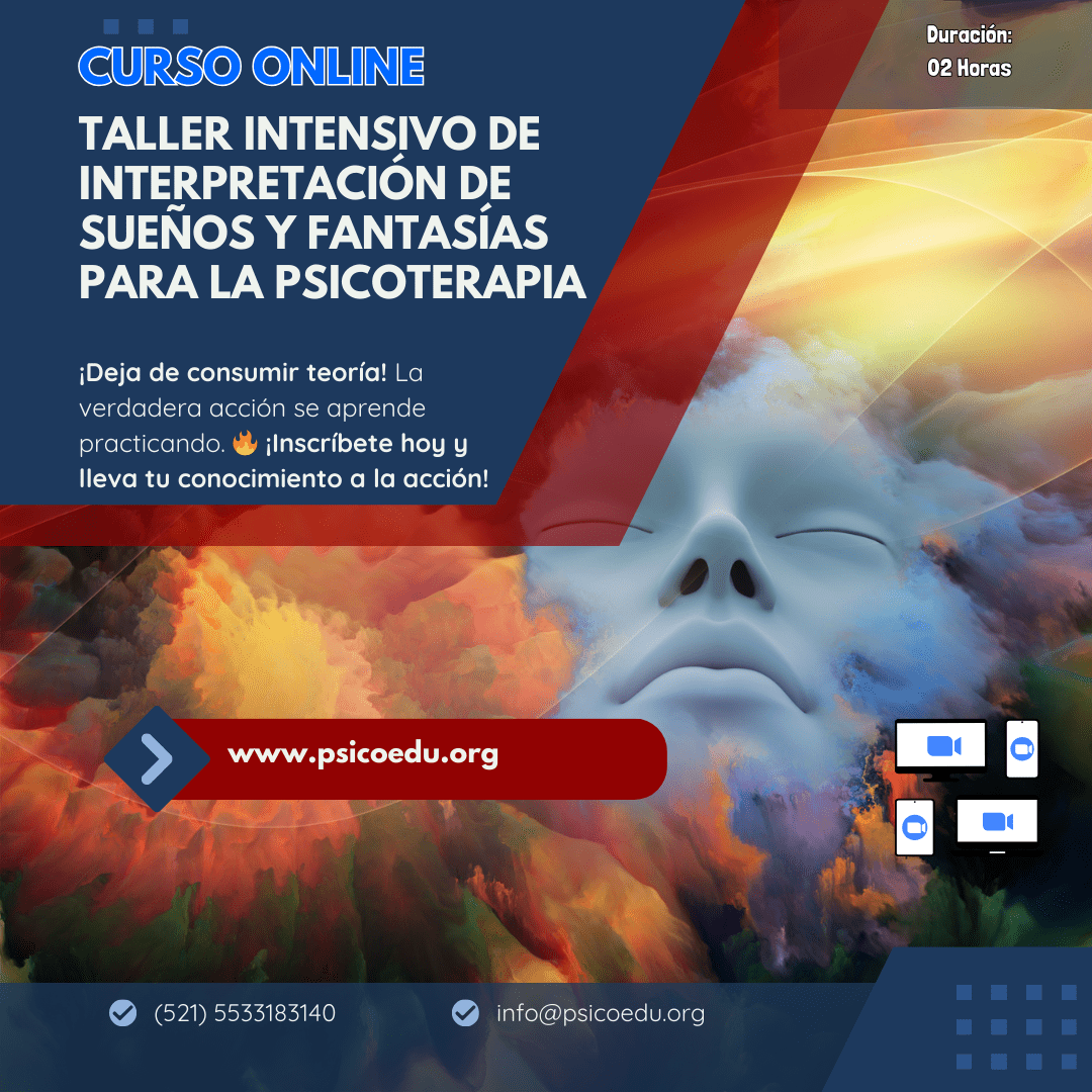 Descifra el Mundo Onírico: Taller Intensivo de Interpretación de Sueños y Fantasías para la Psicoterapia