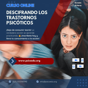 Descifrando los Trastornos Psicóticos: Técnicas Efectivas para su Valoración e Identificación